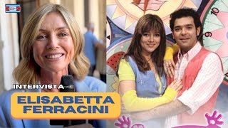 Elisabetta Ferracini Ricorda Solletico La Mia Prima Esperienza Televisiva. Avevo Una Paura...