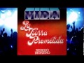 LA TIERRA PROMETIDA---VIDA.