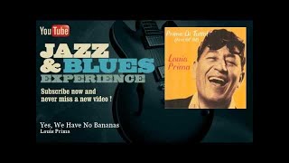 Watch Louis Prima Yes We Have No Bananas video