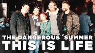 The Dangerous Summer - This Is Life