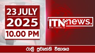 ITN News 2025-07-23 | 10.00 PM