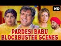 Pardesi Babu Movie Blockbuster Scenes | Govinda, Raveena Tandon, Shilpa Shetty, Satish Kaushik