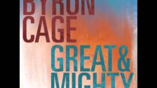 Watch Byron Cage Great Mighty video