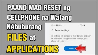 Paano Mag Reset Ng Cellphone Na Walang Nabubura Na File At Application
