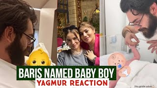 Baris Baktas Named Baby Boy Yağmur Yüksel Reaction