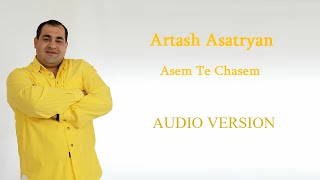 Artash Asatryan - Asem Te Chasem
