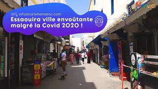 Essaouira ville envoûtante malgré la Covid 2020 !