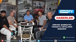 Ankara Şaşmazda Yozgatlı Ustaların Başarısı