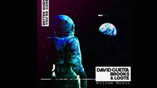 David Guetta Brooks Loote Better When You Re Gone Official Audio David Guetta Brooks Loote Better When You Re Gone Official Audio