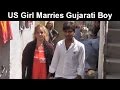 41 Year American Girl Marries 23 Year Gujarati Boy | Awesome Love Story