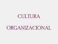 Cultura. Organizacional.