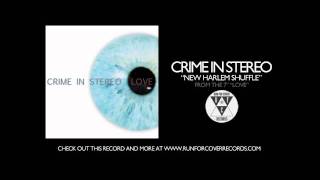 Watch Crime In Stereo New Harlem Shuffle video