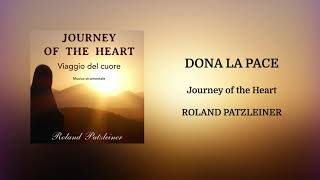 Dona la Pace Instrumental (Meditation music) - Roland Patzleiner