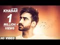 Khabar (Full Video) | CM Chahal | Gift Rulers | Latest Punjabi Song 2017 | New Punjabi Song 2017