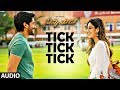 Tick Tick Tick Full Audio Song | Savyasachi | Naga Chaitanya, Nidhi Agarwal | MM Keeravaani