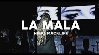 Nikki Mackliff - La Mala (En Directo Desde El Teatro Sánchez Aguilar)