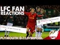 Plymouth v Liverpool 0-1 | #LFC Fan Reactions