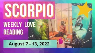SCORPIO LOVE WEEKLY * You Need a Plan for a Fantastic New Beginning (August 7-13, 2022)