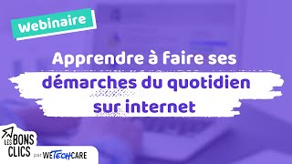 Les Bases Pour Faire Ses Démarches En Ligne Les Bons Clics