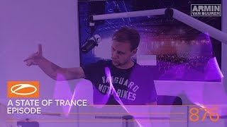 A State Of Trance Episode 876 (#Asot876) - Armin Van Buuren [#Asotibiza2018 Special]