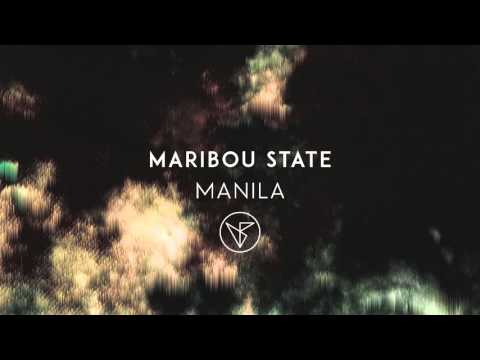 Maribou State - &#039;Manila&#039;
