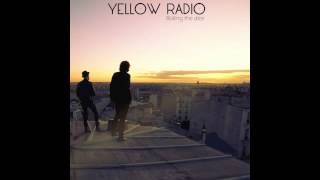 Watch Yellow Radio Nobodys Sun video