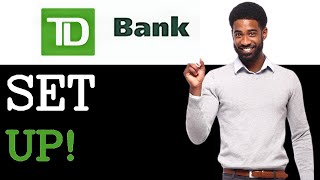 How To Set Up Td Bank Cd Calculator 2025