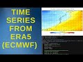 How To Download and Make Time-Series From ERA5 (ECMWF) Dataset