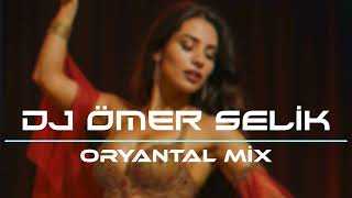 Dj Ömer Selik - Oryantal Mix - Belly Dance Mix - Oriental Mix