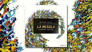 Michel Cleis Feat Totó La Momposina - La Mezcla (Amémé Remix)