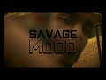 Dollypran - Savage Mood (prod by : muhammed)