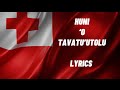 HUNI ‘O TAVATU’UTOLU - Lyrics