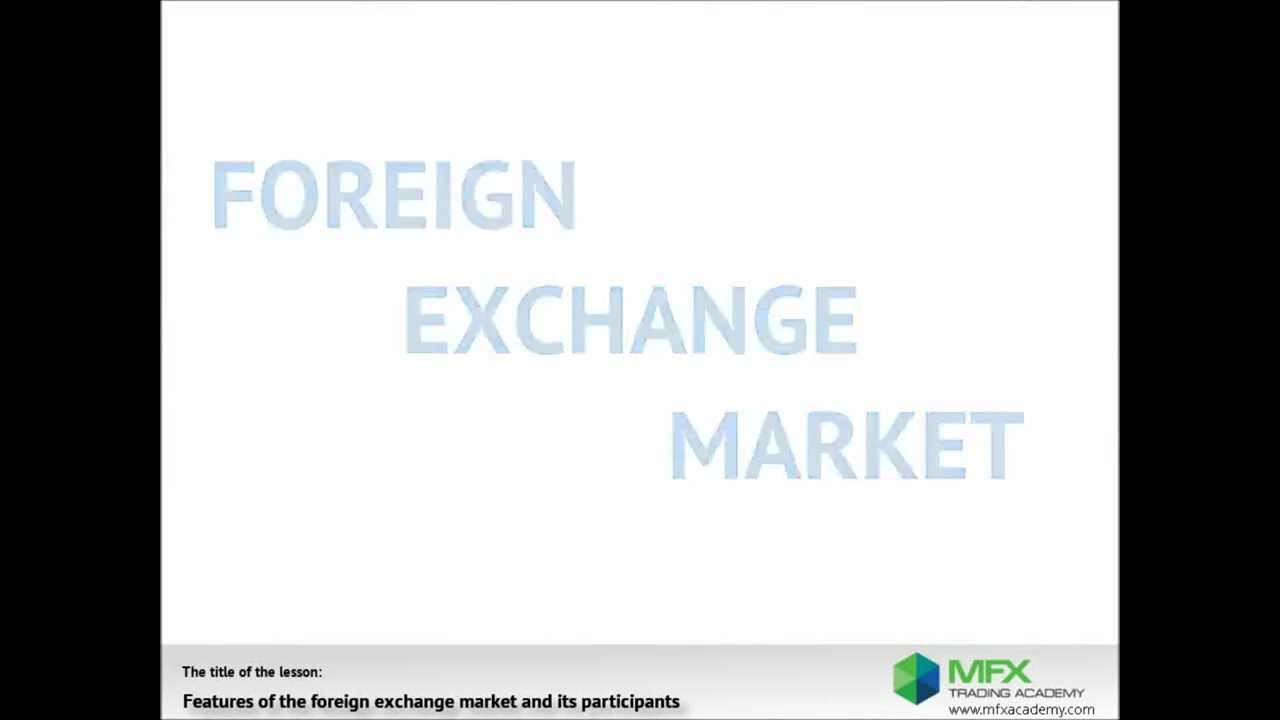Features of foreign exchange market