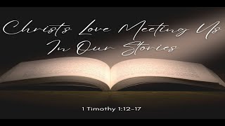 Christ's Love Meeting Us In Our Stories