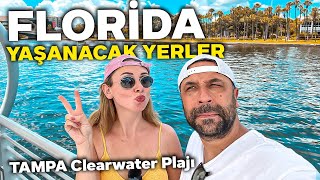 Florida'da Yaşanacak Yerler | TAMPA Clearwater Plajı