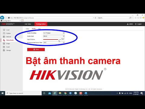 Bật âm thanh camera IP Hikvision