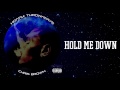 Chris Brown - HOLD ME DOWN (HOAFM: Throwaways) (THE FLAME - Official Exclusive Audio)
