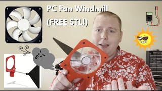 Upcycling an Old PC Fan into a Windmill! (Free STL in Description)