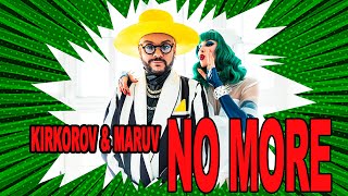 Maruv X Kirkorov - No More (Komilfo) | English Version