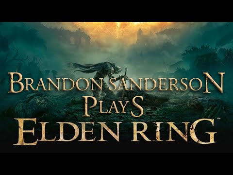 Brandon Sanderson Plays Elden Ring