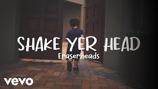 Watch Eraserheads Shake Yer Head video