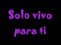 Para Cesar Flores... Esto es de verdad camila *TE AMO*