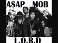 Asap Mob L.O.R.D. - Asap Rocky, Asap Ferg, Asap Nast, Asap Ant, Asap Twelvy