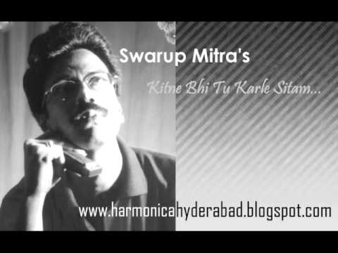 Kitne bhi tu karle sitam-Swarup Mitra