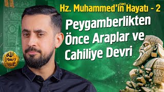 Hz. Muhammed'in (asm) Hayatı -Cahiliye Dönemi - Bölüm 2 @Mehmedyildiz