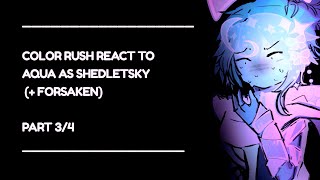 Color Rush React To Aqua As Shedletsky For Forsaken Forsaken Part 34