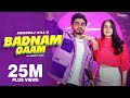 Badnam Gaam (Official Video) | Amanraj Gill | Sruishty Mann | New Haryanvi Songs Haryanavi 2023