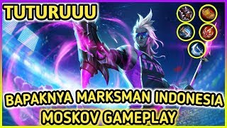 King Of Marksman Indonesia, Moskov Tuturu Gameplay And Build Terbaru Tutorial Moskov Rrq Tuturu