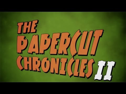 Papercut Chronicles