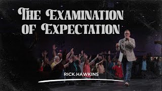 The Examination of Expectation | Sunday Live | 10:00am